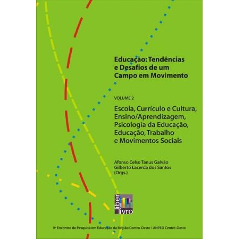 EDUCACAO: TENDENCIAS E DESAFIOS DE UM CAMPO...VOL2
