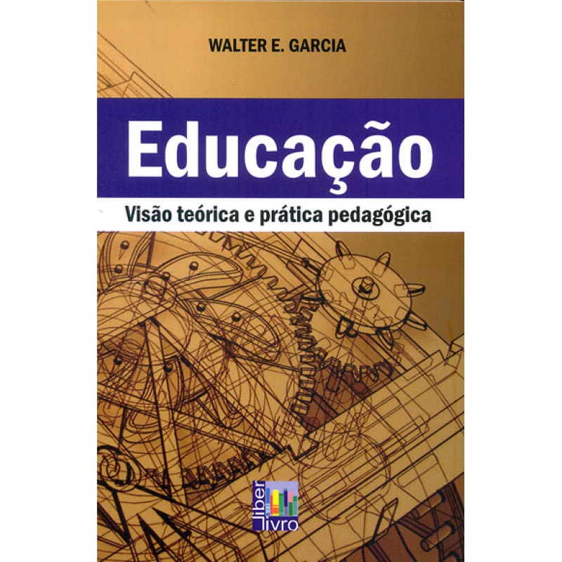 EDUCAÇÃO TEÓRICA E PRÁTICA PEDAGÓGICA