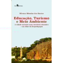 Educação, turismo e meio ambiente: a cidade turística como território educativo - Um olhar da ecopedagogia