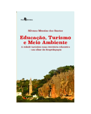 Educação, turismo e meio ambiente: a cidade turística como território educativo - Um olhar da ecopedagogia