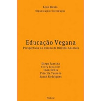 EDUCAÇÃO VEGANA: PERSPECTIVAS NO ENSINO DE DIREITOS ANIMAIS