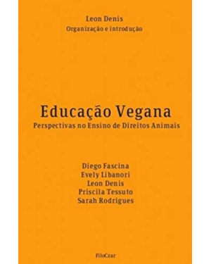 EDUCAÇÃO VEGANA: PERSPECTIVAS NO ENSINO DE DIREITOS ANIMAIS