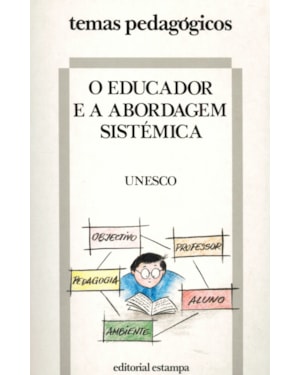 EDUCADOR E A ABORDAGEM SISTÉMATICA