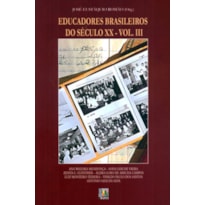 EDUCADORES BRASILEIROS DO SÉCULO 