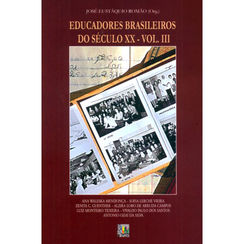 EDUCADORES BRASILEIROS DO SÉCULO 