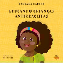 EDUCANDO CRIANÇAS ANTIRRACISTAS: 2ª EDIÇÃO