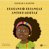 EDUCANDO CRIANÇAS ANTIRRACISTAS