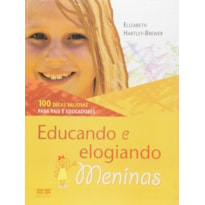 EDUCANDO E ELOGIANDO MENINAS