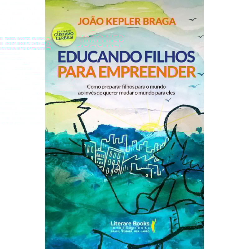 Educando filhos para empreender