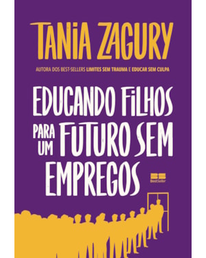 EDUCANDO FILHOS PARA UM FUTURO SEM EMPREGOS
