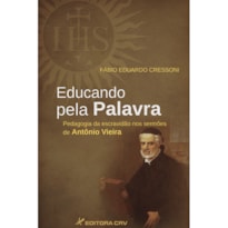 EDUCANDO PELA PALAVRA: PEDAGOGIA DA ESCRAVIDÃO NOS SERMÕES DE ANTÔNIO VIEIRA