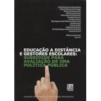 EDUCAO A DISTANCIA E GESTORES ESCOLARES - SUBSIDIOS PARA AVALICAO