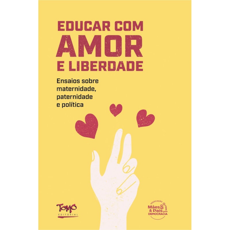 EDUCAR COM AMOR E LIBERDADE