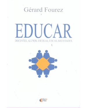 EDUCAR DOCENTES ALUNOS ESCOLAS ETICAS SOCIEDADES