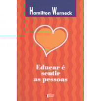EDUCAR E SENTIR AS PESSOAS