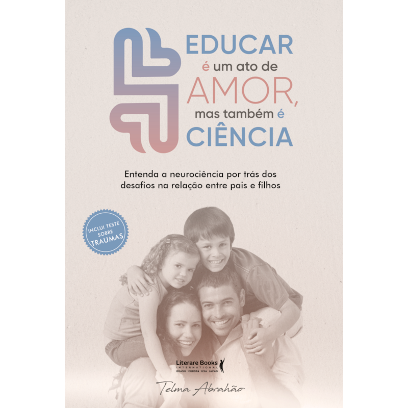 EDUCAR É UM ATO DE AMOR, MAS TAMBÉM É CIÊNCIA