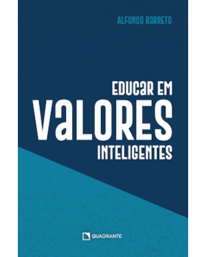 EDUCAR EM VALORES INTELIGENTES - 2ª EDIÇÃO