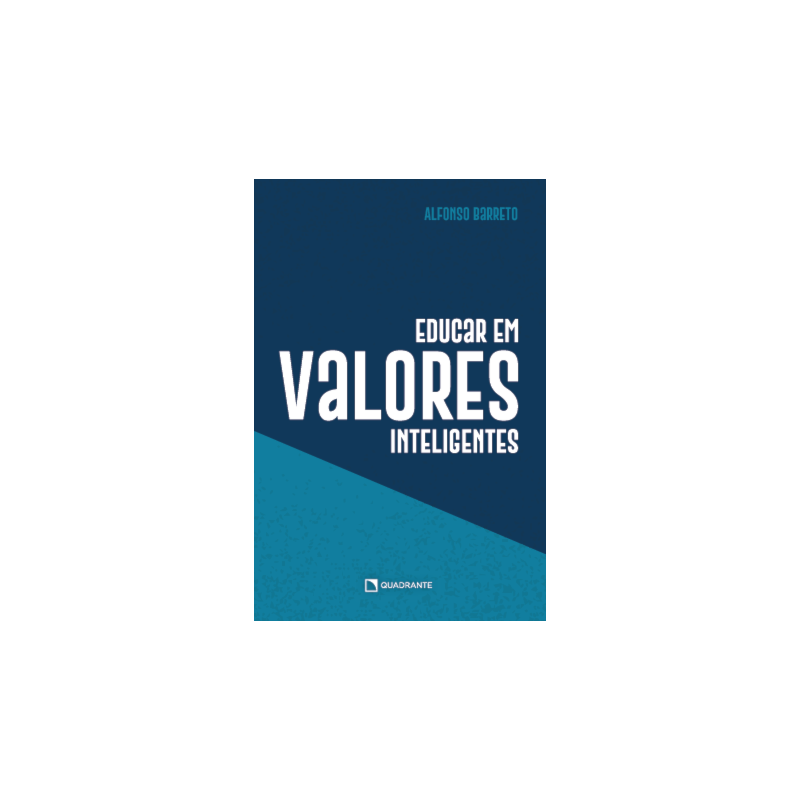 EDUCAR EM VALORES INTELIGENTES - 2ª EDIÇÃO