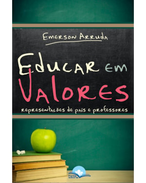 Educar em Valores: representações de pais e profes