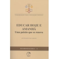 EDUCAR HOJE E AMANHA - UMA PAIXAO QUE SE RENOVA DOCUMENTOS DA IGREJA 15