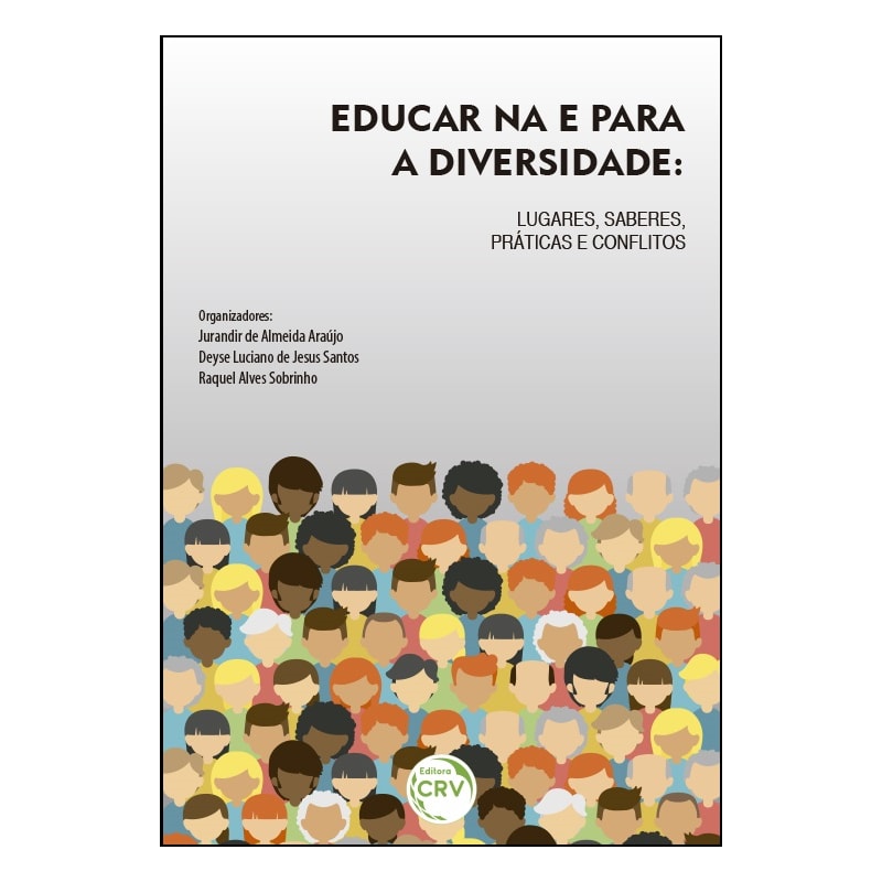 EDUCAR NA E PARA A DIVERSIDADE: LUGARES, SABERES, PRÁTICAS E CONFLITOS