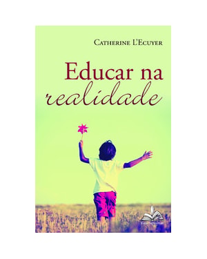 Educar na realidade