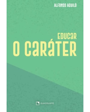 EDUCAR O CARÁTER - 3ª EDIÇÃO