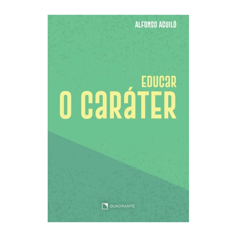 EDUCAR O CARÁTER - 3ª EDIÇÃO