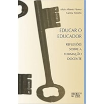 Educar o educador: reflexões sobre a formação docente