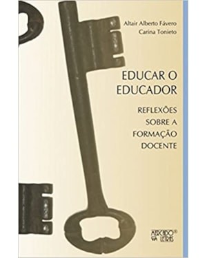 Educar o educador: reflexões sobre a formação docente