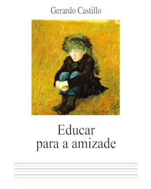 EDUCAR PARA A AMIZADE