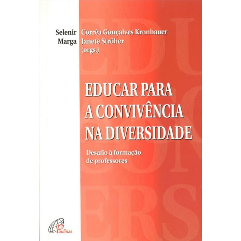 Educar para a convivência na diversidade: desafio à formação de professores
