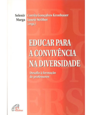 Educar para a convivência na diversidade: desafio à formação de professores