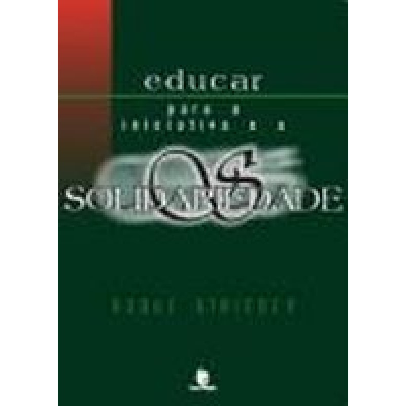 EDUCAR PARA A INICIATIVA E A SOLIDARIEDADE