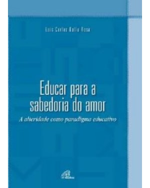 EDUCAR PARA A SABEDORIA DO AMOR