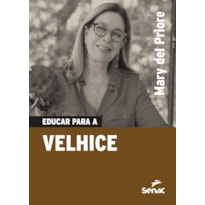 EDUCAR PARA A VELHICE