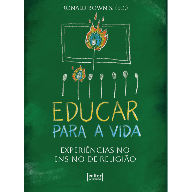 Educar para a vida - Experiências no ensino de religião