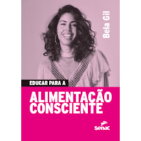 EDUCAR PARA ALIMENTAÇÃO CONSCIENTE