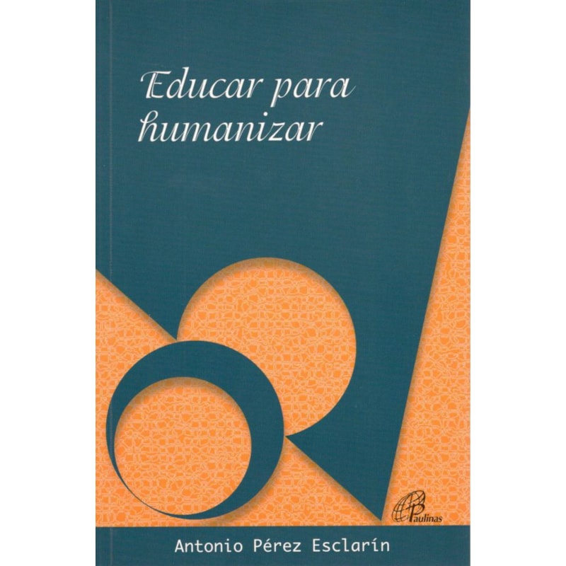 EDUCAR PARA HUMANIZAR