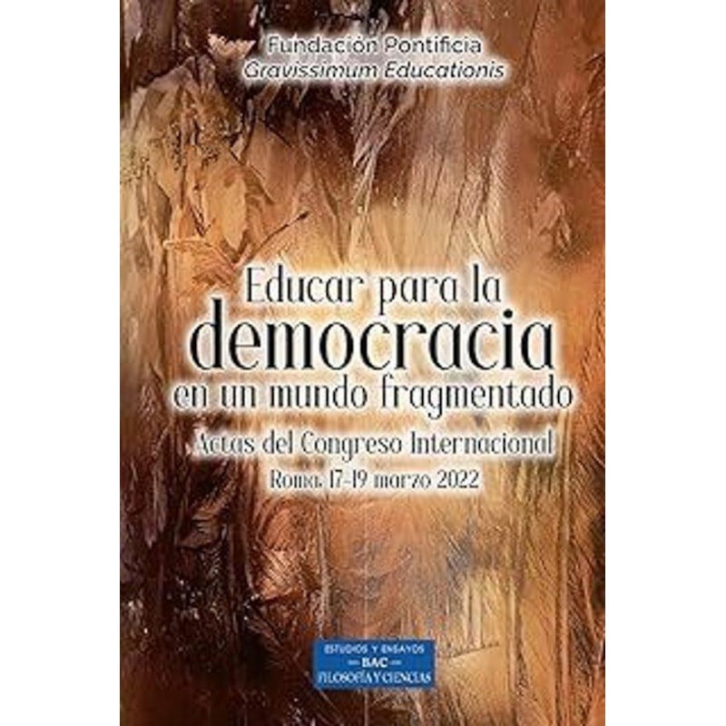 EDUCAR PARA LA DEMOCRACIA EN UN MUNDO FRAGMENTADO