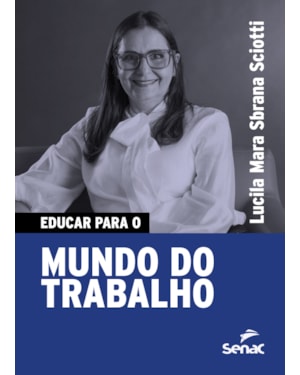 EDUCAR PARA O MUNDO DO TRABALHO