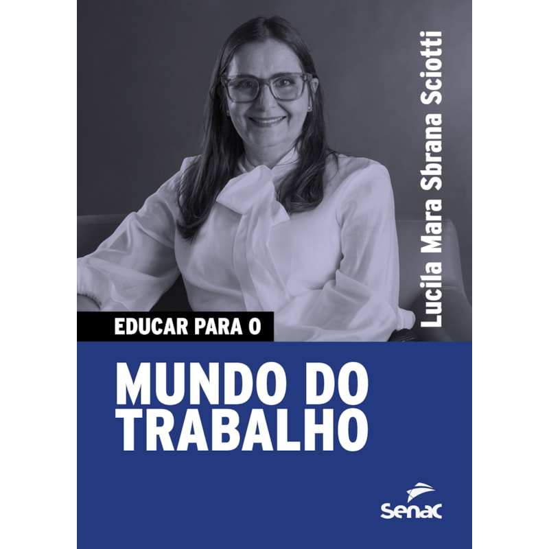 EDUCAR PARA O MUNDO DO TRABALHO
