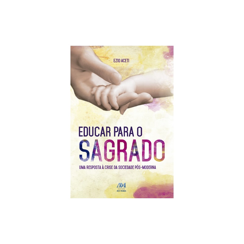 EDUCAR PARA O SAGRADO