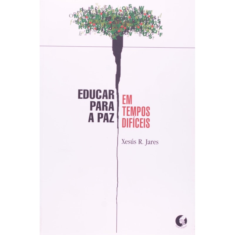 EDUCAR PARA PAZ EM TEMPOS DIFÍCEIS