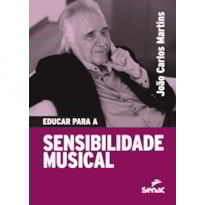 EDUCAR PARA SENSIBILIDADE MUSICAL
