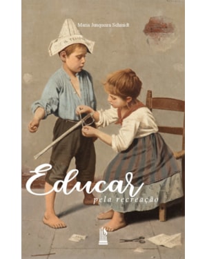 EDUCAR PELA RECREAÇÃO