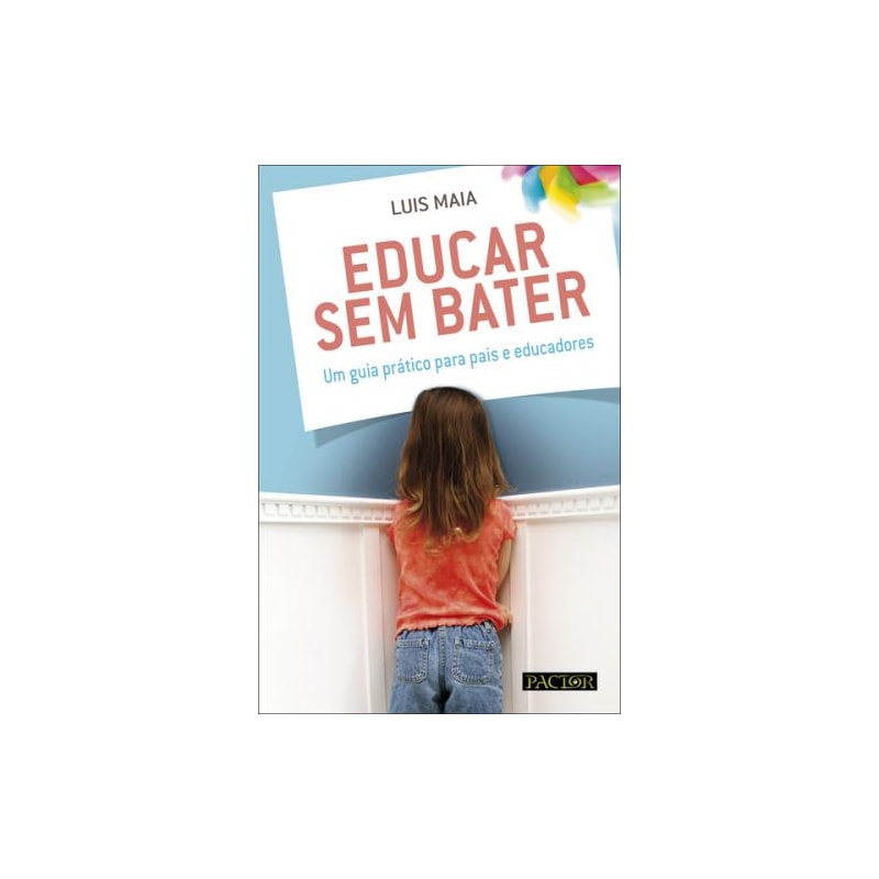Educar sem bater-um guia prático para pais e educadores