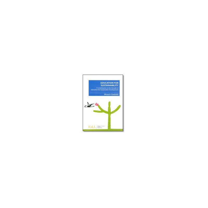 EDUCATION FOR SUSTAINABILITY - A CONTRIBUTION TO THE DECADE OF EDUCATION FO - 1
