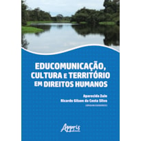 EDUCOMUNICAÇÃO, CULTURA E TERRITÓRIO EM DIREITOS HUMANOS