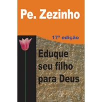 EDUQUE SEU FILHO PARA DEUS